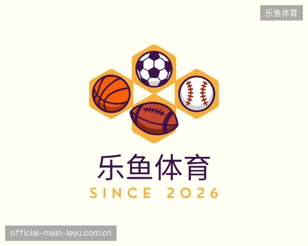 走近乐鱼体育官方入口